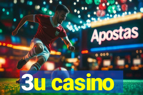 3u casino